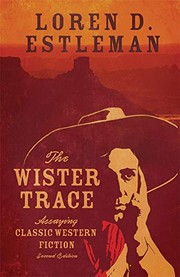 Cover of: The Wister Trace: Assaying Classic Western Fiction