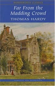 Far From the Madding Crowd by Thomas Hardy