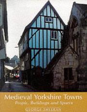 Cover of: Medieval Yorkshire towns by George Sheeran, George Sheeran