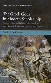 The Greek Gods in Modern Scholarship by Michael D. Konaris