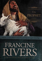 The Prophet by Francine Rivers