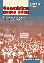 Cover of: Gewaltlos gegen Krieg: Erinnerungen eines streitbaren Pazifisten