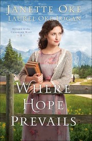 Where hope prevails by Janette Oke, Laurel Oke Logan