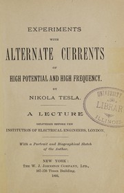 Cover of: Experiments with alternate currents of high potential and high frequency.