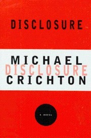 Disclosure by Michael Crichton