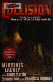 Cover of: Collision: book four in the Secret world chronicle