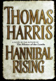 Hannibal Rising by Thomas Harris