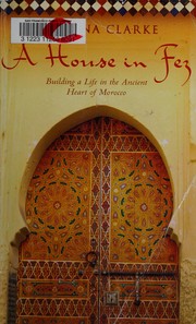 A house in Fez by Suzanna Clarke