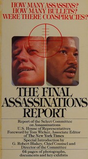 Cover of: The final assassinations report: report of the Select Committee on Assassinations U.S. House of Representatives