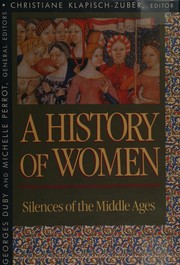 Cover of: A History of Women in the West: II. Silences of the Middle Ages