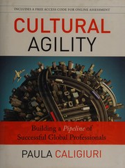 Cover of: Cultural agility: building a pipeline of successful global professionals