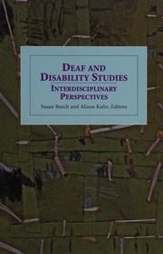 Cover of: Deaf and disability studies: interdisciplinary perspectives