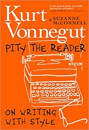 Cover of: Pity the Reader: On Writing with Style