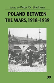 Cover of: Poland between the Wars, 1918-1939