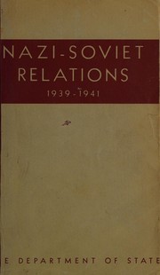 Nazi-Soviet relations, 1939-1941 by Germany. Auswärtiges Amt.