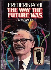 Cover of: The Way The Future Was: A Memoir