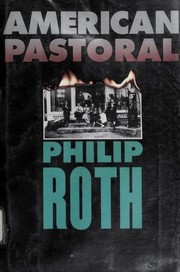 American Pastoral by Philip A. Roth