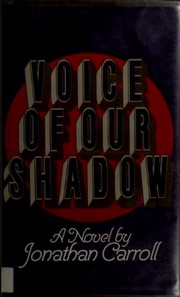 Cover of: Voice of our shadow