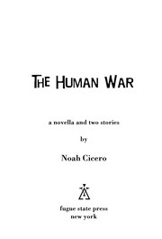 Cover of: The human war: a novella and two stories