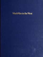 Cover of: Who's who in the West: a biographical dictionary of noteworthy men and women of the Pacific Coastal and Western states.