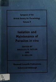 Cover of: Isolation and maintenance of parasites in vivo