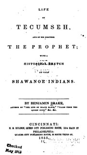 Life of Tecumseh, and His Brother the Prophet by Benjamin Drake