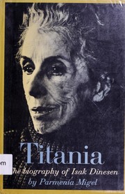 Cover of: Titania: the biography of Isak Dinesen.