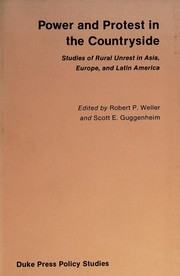 Cover of: Power and protest in the countryside: studies of rural unrest in Asia, Europe, and Latin America