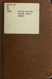 Cover of: Musica folklore: Yoruba, Bantú, Abakuá