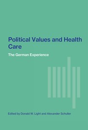 Political values and health care by Alexander Schuller, Donald W. Light