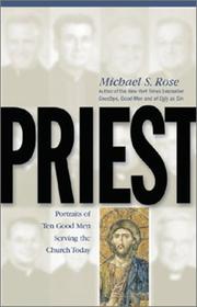 Cover of: Priest: Portraits of Ten Good Men Serving the Church Today