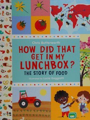 How did that get in my lunchbox by Christine Butterworth