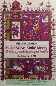 Make noise, make merry by Miriam Chaikin