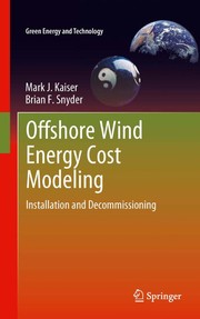 Offshore wind energy cost modeling by Mark J. Kaiser