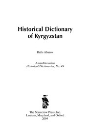 Cover of: Historical dictionary of Kyrgyzstan