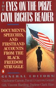 Cover of: The Eyes on the prize: civil rights reader : documents, speeches, and firsthand accounts from the Black freedom struggle, 1954-1990