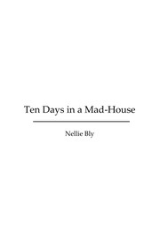 Ten days in a mad-house by Nellie Bly, Nellie Bly, BookCaps