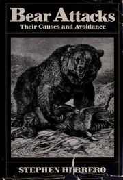 Cover of: Bear attacks by Stephen Herrero, Stephen Herrero