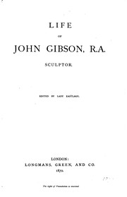 Cover of: Life of John Gibson, R. A., sculptor