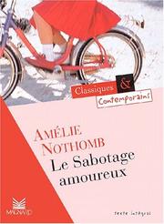 Cover of: Le Sabotage amoureux by Amélie Nothomb, Amélie Nothomb