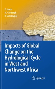 Cover of: Impacts of Global Change on the Hydrological Cycle in West and Northwest Africa by Peter Speth, Peter Speth