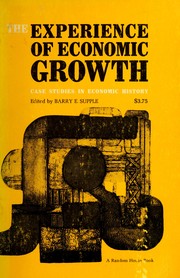 Cover of: The experience of economic growth by Barry Supple, Barry Emanuel Supple, Barry Supple