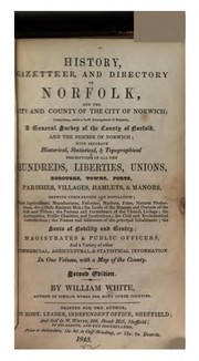 Cover of: History, Gazetteer, and Directory of Norfolk, and the City and County of the City of Norwich ...