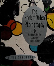 The book of video photography by David F. Cheshire, David Cheshire