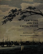 New York and the China trade by David Sanctuary Howard