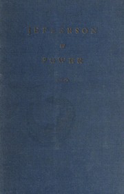 Cover of: Jefferson in power: the death struggle of the Federalists