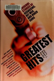 Cover of: Greatest hits: original stories of assassins, hitmen, and hired guns