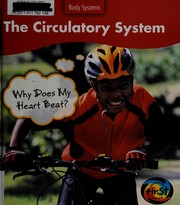 Cover of: The circulatory system: why does my heart beat?