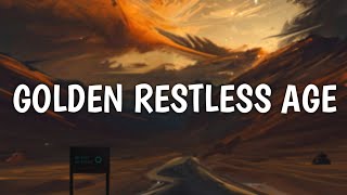 Kings of Leon - Golden Restless Age (Lyrics)