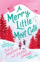 A merry little meet cute : a novel